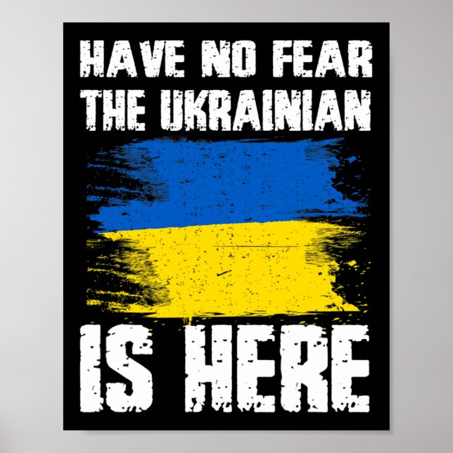 Affiche N'ayez Aucune Peur L'ukrainien Est Là Drapeau De L (Devant)