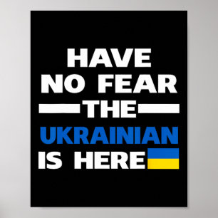 Affiche N'ayez Aucune Peur L'ukrainien Est Là Fier Ukraine