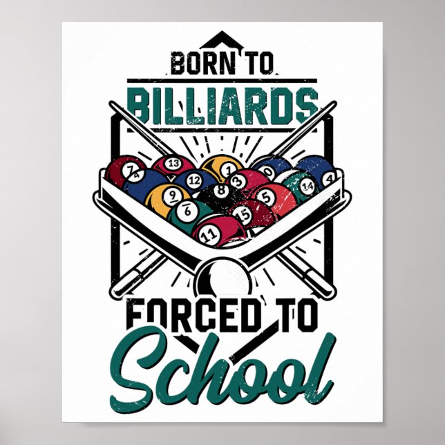 Affiche Né À Des Billards Forcés À L'École Billard Joueur  (Devant)