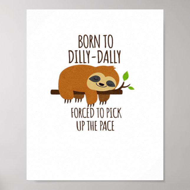 Affiche Né À Dilly Dally A Dû Prendre Le Rythme (Devant)