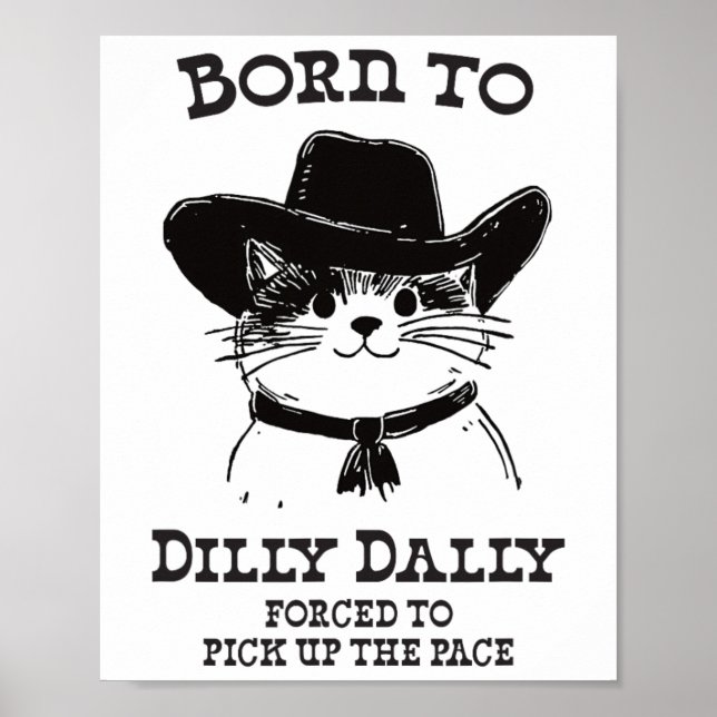 Affiche Né À Dilly Dally Dally Funny Cowboy Cat Y2k Meme (Devant)