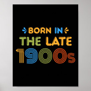 Affiche Né À la fin des années 1900 Funny Retro 80s 90s Hu