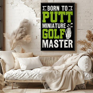 Affiche Né À Putt : Maître De Golf Miniature