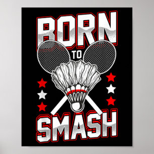 Affiche Né À Smash Badminton Joueurs De Tous Les Niveaux S