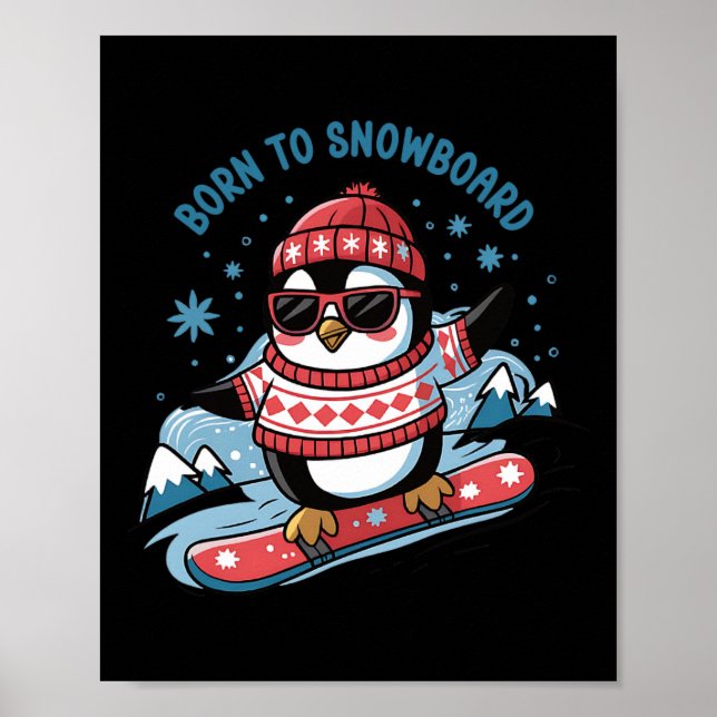 Affiche Né À Snowboard Shirt Cool Penguin Snowboard (Devant)