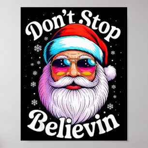 Affiche Ne cessez pas de croire au Père Noël Drôles de Noë