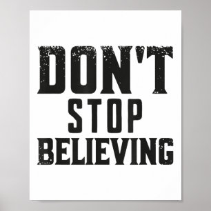Affiche Ne cessez pas de croire en la motivation