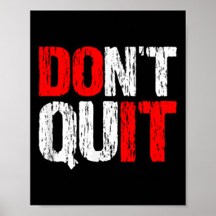 Affiche Ne Cessez Pas De Le Faire - Motivationnel Et Inspi