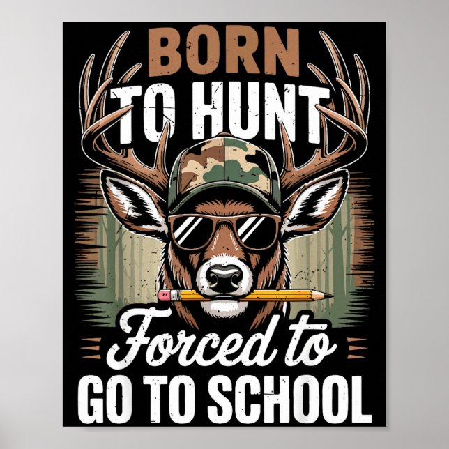 Affiche Né Chasse Forcé Aller École Jeunesse Camo Cerf Cha (Devant)