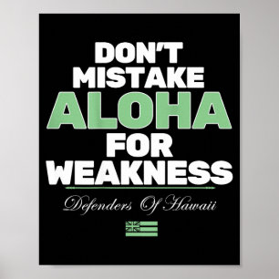 Affiche Ne confondez pas Aloha avec de la faiblesse (au do