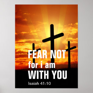 Affiche NE CRAINS RIEN CAR JE SUIS AVEC TOI (isaiah 41:10)