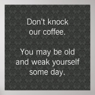 Affiche Ne critiquez pas notre café