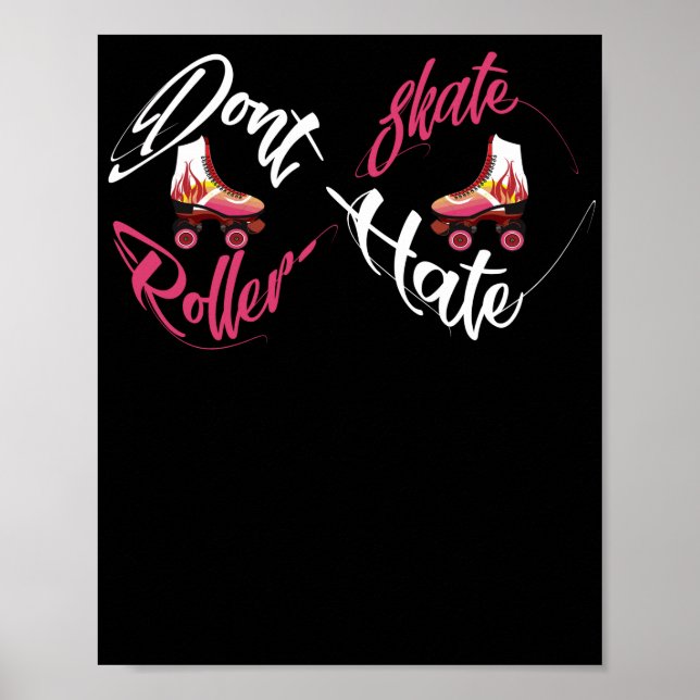 Affiche Ne détestez pas le patinage à rouleaux (Devant)