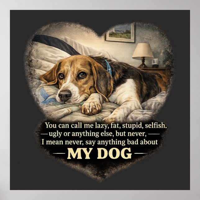 Affiche Ne dites jamais rien de mal sur mon chien...Ou sin (Devant)