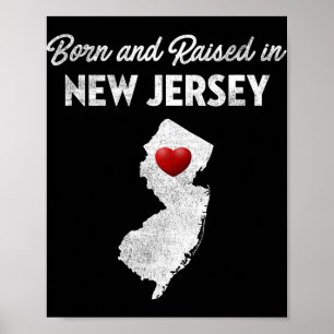 Affiche Né et élevé dans le New Jersey - New Jersey Nj 