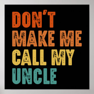 Affiche Ne fais pas appel à mon oncle Funny Niece Neveu