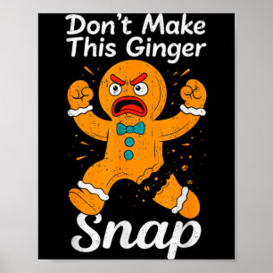 Affiche Ne faites pas de ce Noël Ginger Snap au pain d'épi
