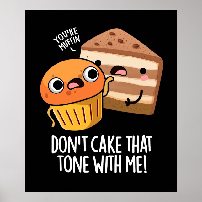Affiche Ne gâte pas ce ton avec moi Snack drôle Fond sombr (Devant)