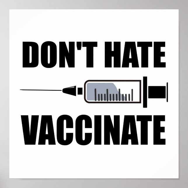 Affiche Ne haïssez pas, vaccinez-vous déclaration pro-vacc (Devant)