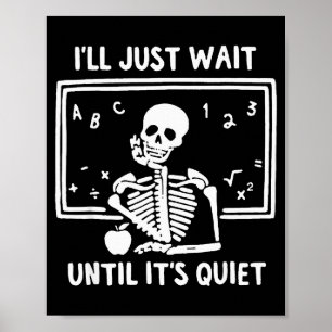 Affiche Né Halloween Professeur Je vais juste attendre qu'