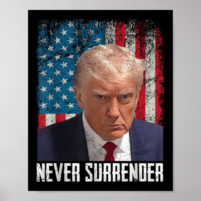 Affiche Ne jamais abandonner Trump Mug Shot 2024 Président (Devant)