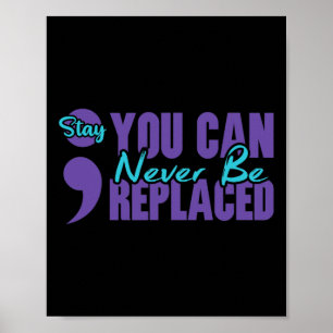 Affiche Ne jamais être remplacé Semicolon Rester santé men