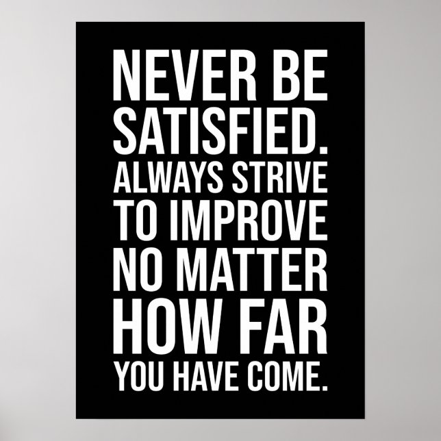 Affiche Ne jamais être satisfait (Devant)