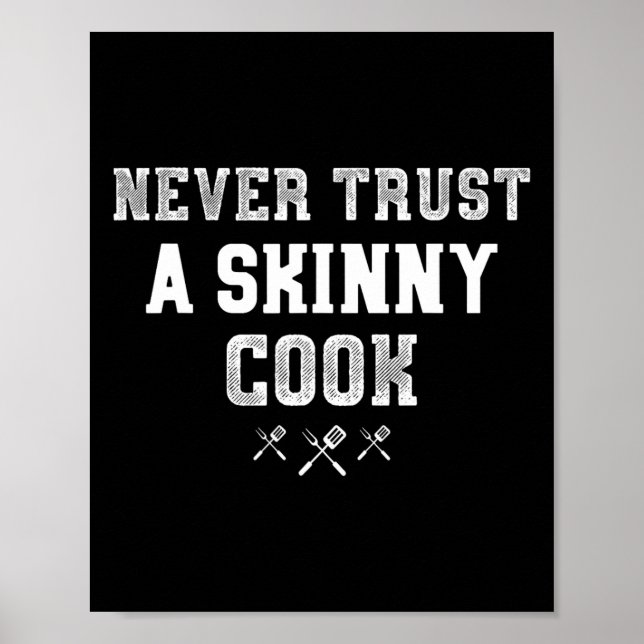 Affiche Ne jamais faire confiance à un maigre Cook Funny B (Devant)