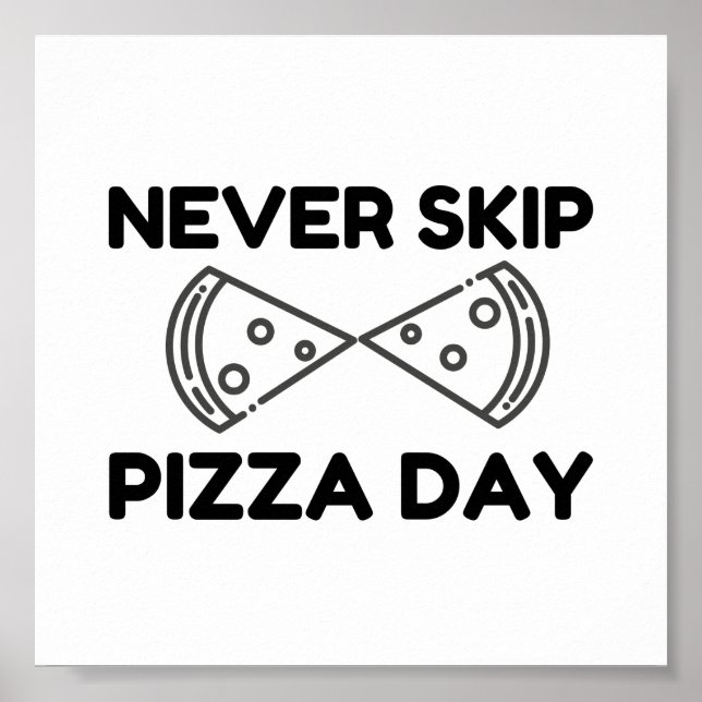 Affiche ne jamais ignorer la pizza day (Devant)