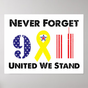 Affiche Ne jamais oublier le 9 11 Unis nous sommes debout