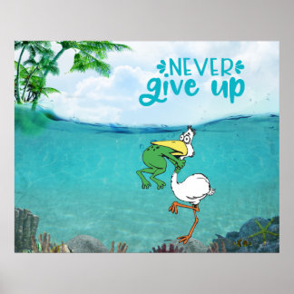 Affiche Ne jamais renoncer à la grenouille Choquant l'oise