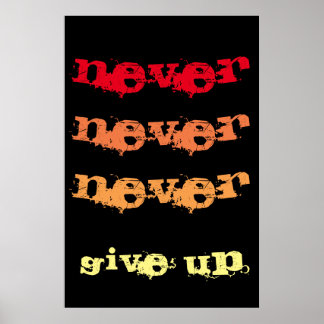 Affiche Ne jamais renoncer à la motivation