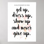 Affiche Ne jamais renoncer à la motivation<br><div class="desc">Poster de citation de ne jamais renoncer à la motivation - Présenter cette affiche de motivation inspirante avec un arrière - plan de peinture d'aquarelle douce dans des tons élégants de rose et de beige. Le message, "Peu importe ce que vous ressentez, vous habillez, montez et n'abandonnez jamais." Réveillez-vous, soyez...</div>