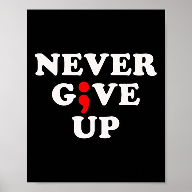 Affiche Ne jamais renoncer au Semicolon de sensibilisation (Devant)