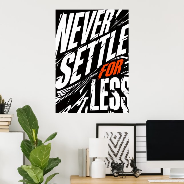 Affiche Ne Jamais Se Contenter De Moins Affirmation Grunge (Bureau à domicile)