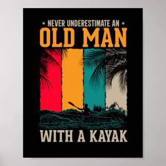 Affiche Ne jamais sous-estimer le vieil homme avec Kayak