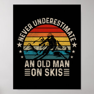 Affiche Ne jamais sous-estimer un vieil homme sur des skis