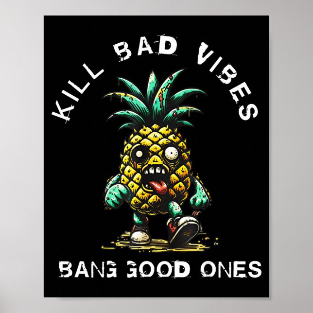 Affiche Ne Kill Bad Vibes Bang Good Ones  (Devant)