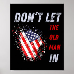 Affiche Ne laissez pas entrer le vieil homme dans le drape