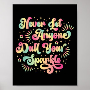 Affiche Ne Laissons Jamais Quelqu'Un Tirer Votre Motivatio