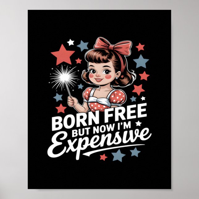 Affiche Né libre mais maintenant je suis cher Funny Patrio (Devant)