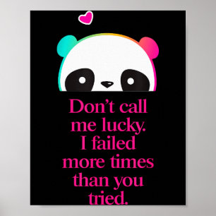 Affiche Ne m'appelez pas chanceux - Citation de motivation