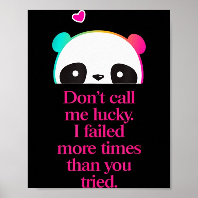 Affiche Ne m'appelez pas chanceux - Citation de motivation (Devant)