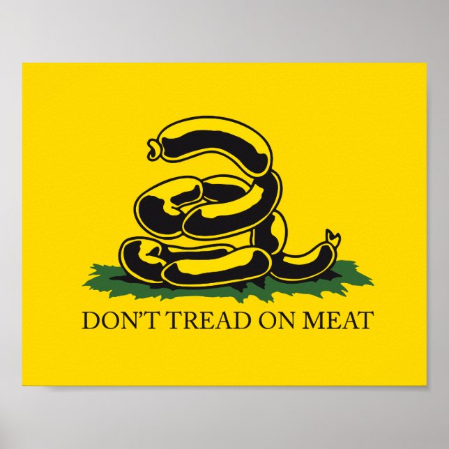 Affiche Ne marchez pas sur la viande drôle Gadsden drapeau (Devant)