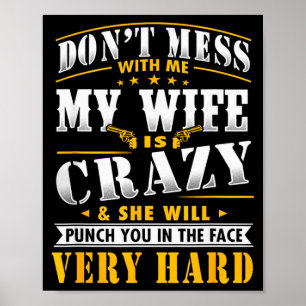 Affiche Ne Me Cherchez Pas Ma Femme Est Folle Elle Va Frap