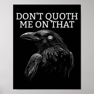 Affiche Ne me citez pas là-dessus E corbeau drôle Edgar Al