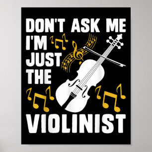 Affiche Ne me demandez pas, je suis juste violoniste