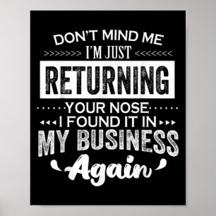 Affiche Ne me dérange pas Je retourne juste ton nez que j’