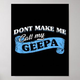 Affiche Ne me fais pas appeler mon Geepa Grand-père Fun Pe