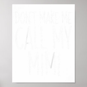 Affiche Ne Me Faites Pas Appeler Mon T-Shirt Mimi Drôle En